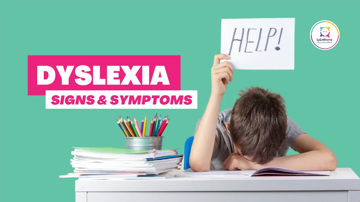 Dyslexia: Observable signs and symptoms in classrooms
