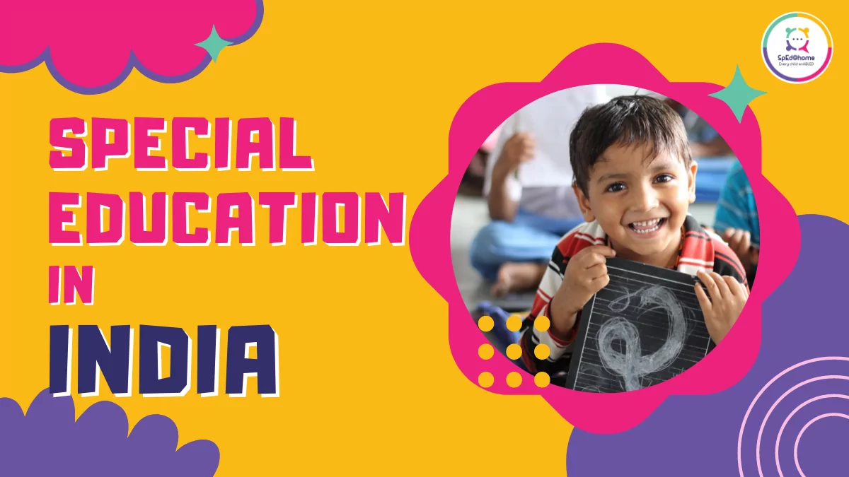 Empowering Students with Unique Needs : Special Education in India