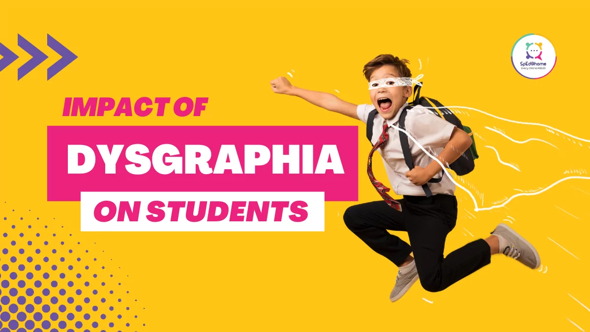 Impact of Dysgraphia on students
