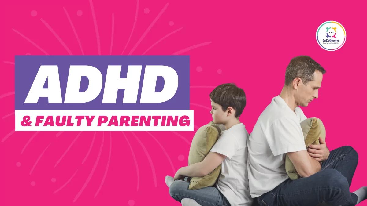 <strong>Is ADHD A Result Of Faulty Parenting?</strong>