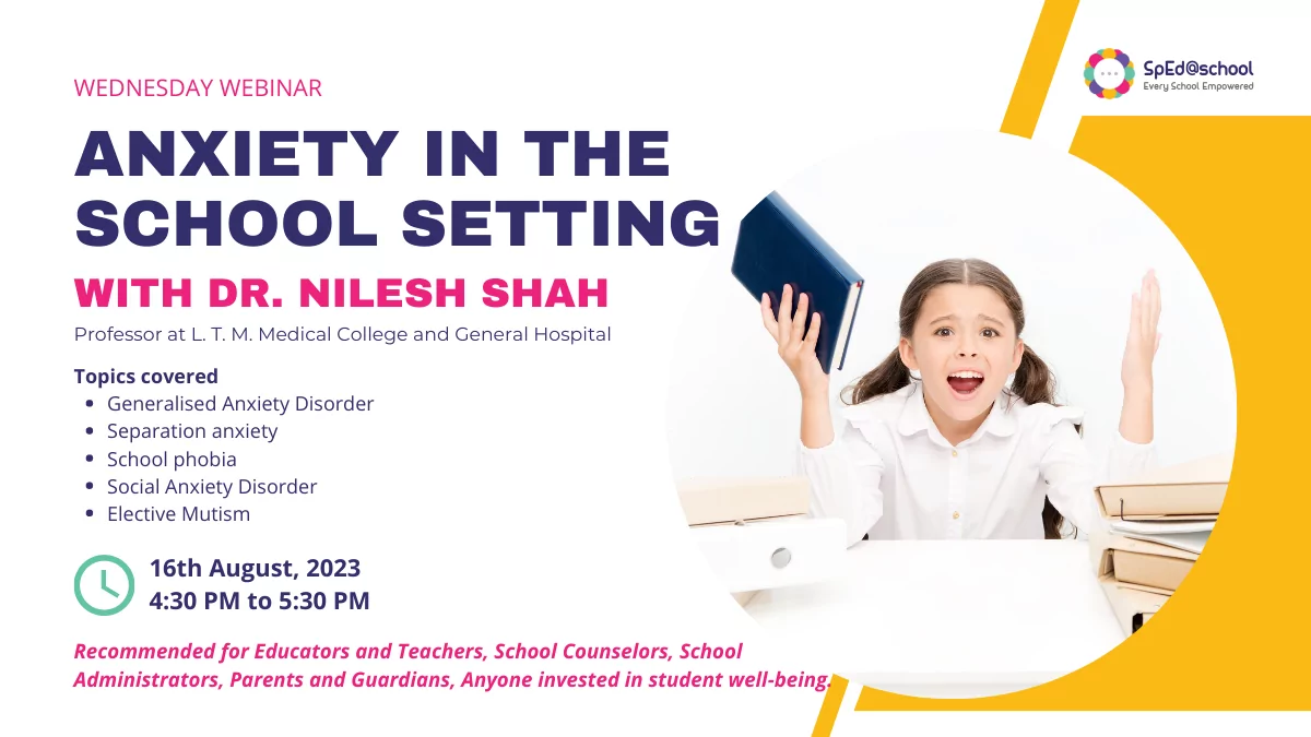 Registration Open: Wednesday Webinar | Anxiety in School Setting