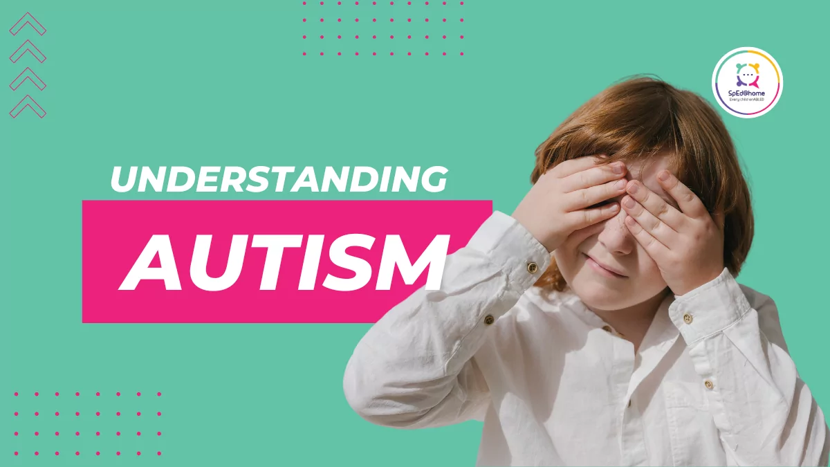 Understanding Autism