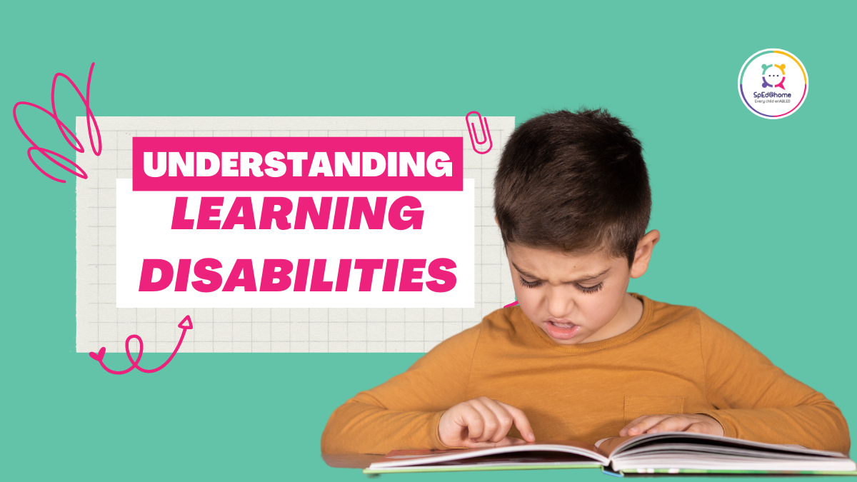 Understanding Learning Disability in Children - SpEd@home