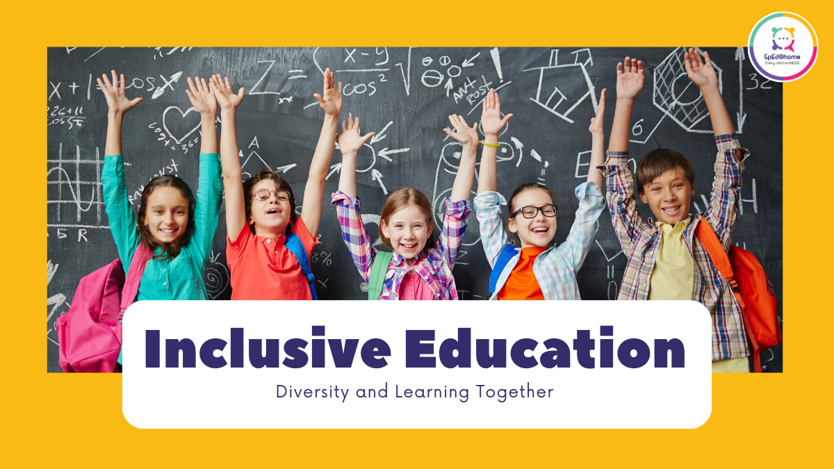 SpEd@home -Inclusive Education